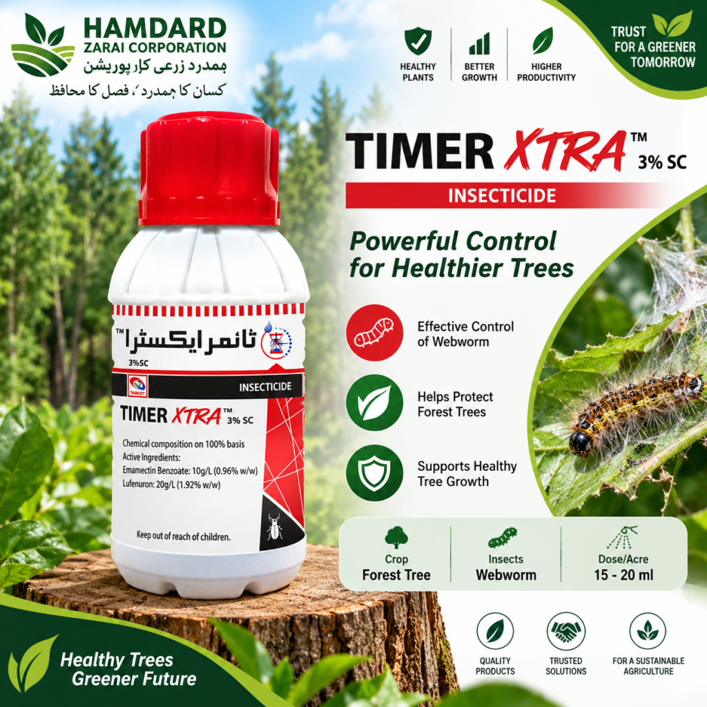 Timer Xtra 3% SC – جنگلاتی درختوں میں Webworm کے کنٹرول کیلئے Insecticide | Timer Xtra